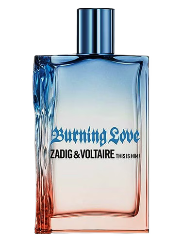 Zadig &amp; Voltaire This is Him! Burning Love